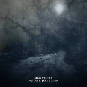 Obscurae - To Walk the Path of Sorrows