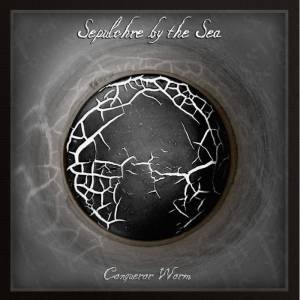 Sepulchre by the Sea - Conqueror Worm