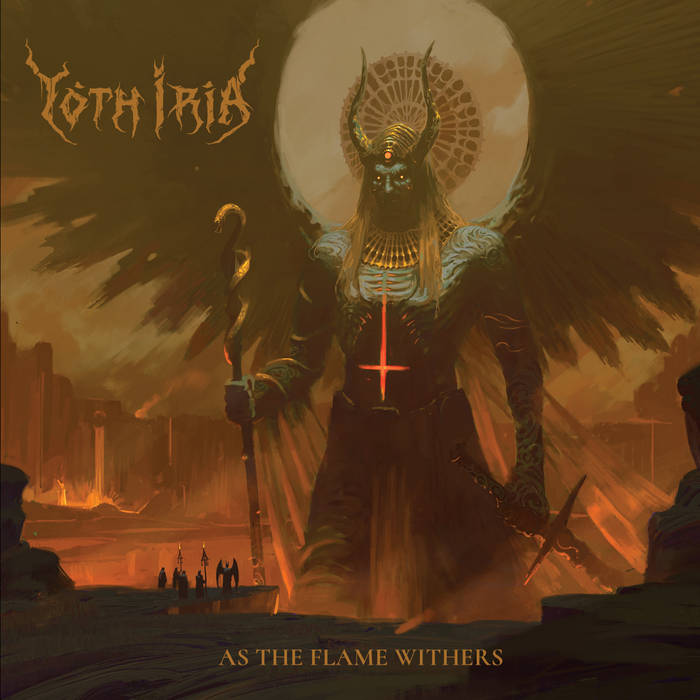 Yoth Iria – As the Flame Withers&nbsp;(Review)
