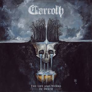 Carcolh - The Life and Works of Death