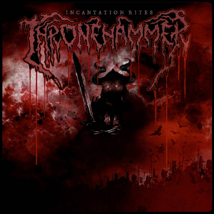 Thronehammer – Incantation Rites&nbsp;(Review)