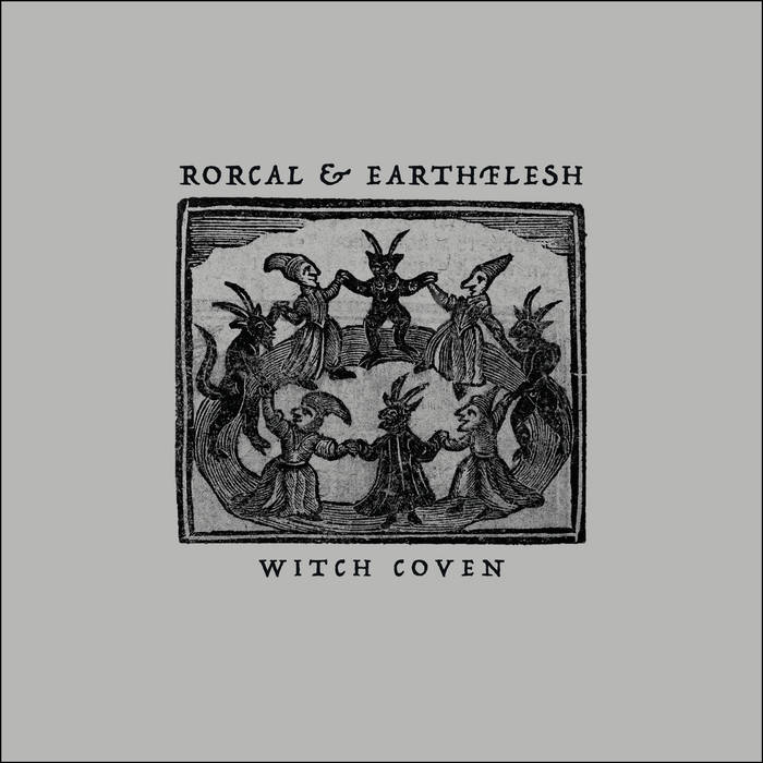 Rorcal & Earthflesh – Witch Coven&nbsp;(Review)