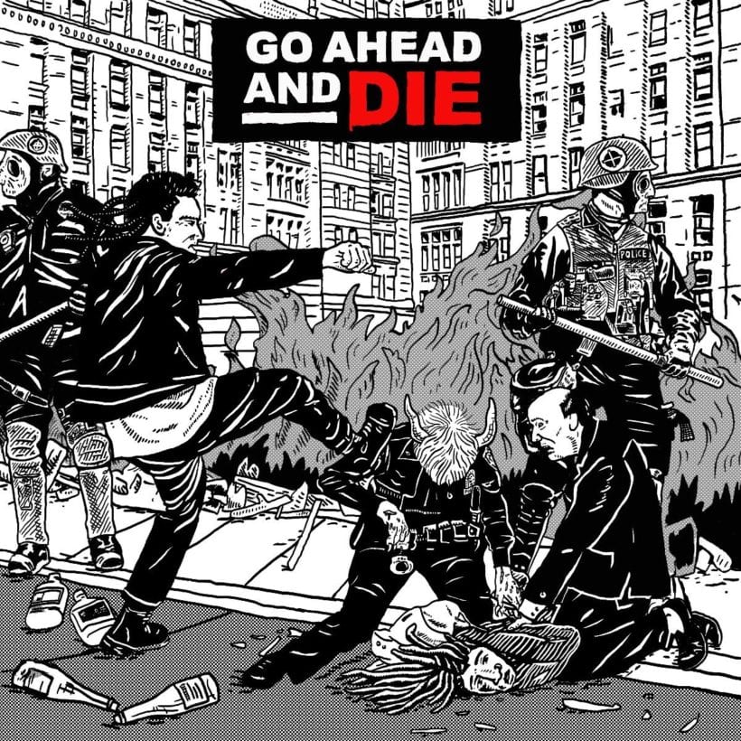 Go Ahead and Die – Go Ahead and Die&nbsp;(Review)