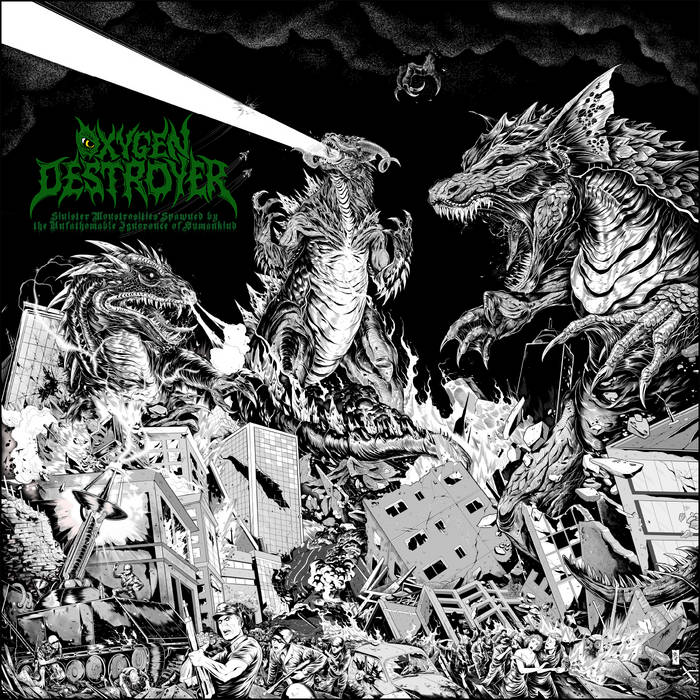 Oxygen Destroyer – Sinister Monstrosities Spawned by the Unfathomable Ignorance of Humankind&nbsp;(Review)