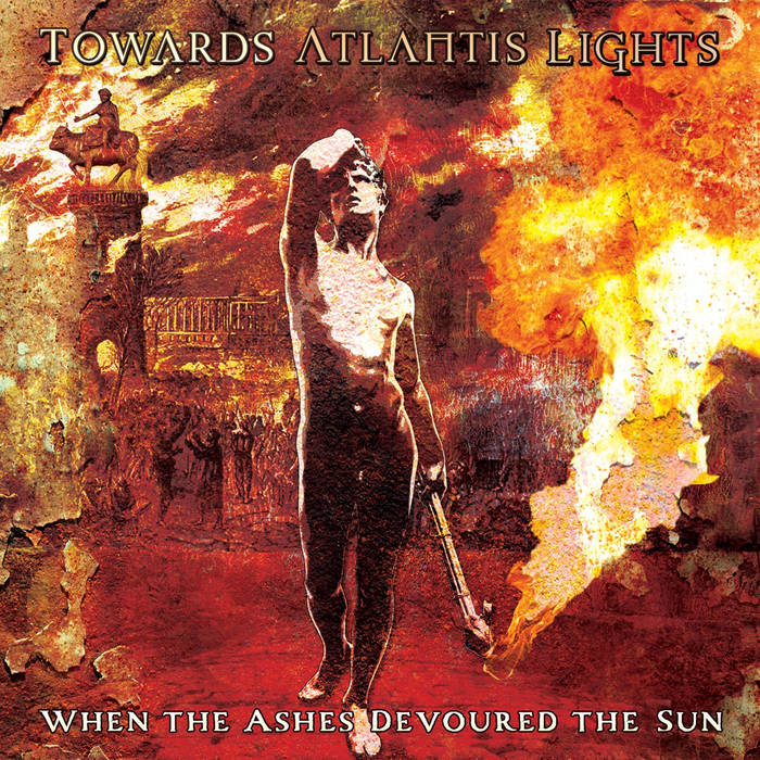 Towards Atlantis Lights – When the Ashes Devoured the Sun&nbsp;(Review)