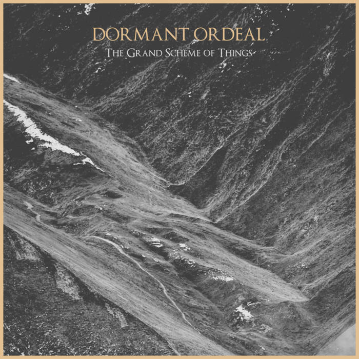 Dormant Ordeal – The Grand Scheme of Things&nbsp;(Review)
