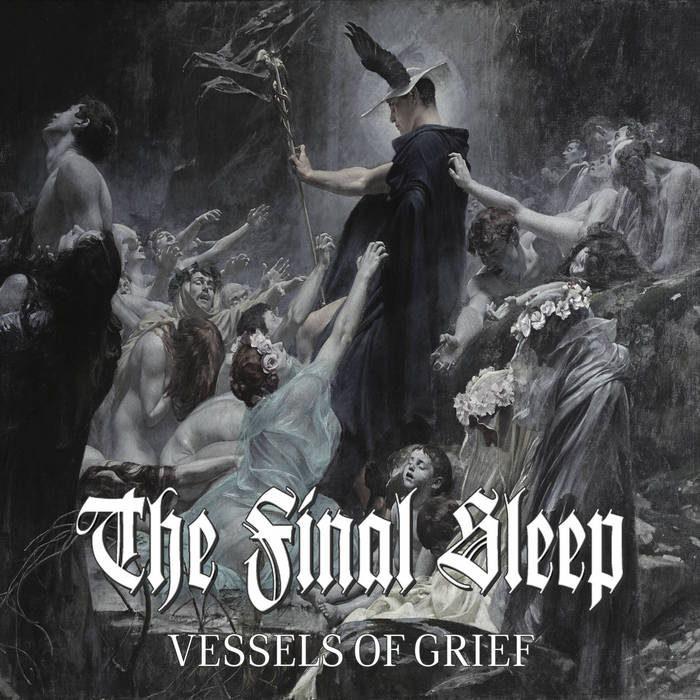 The Final Sleep – Vessels of Grief&nbsp;(Review)