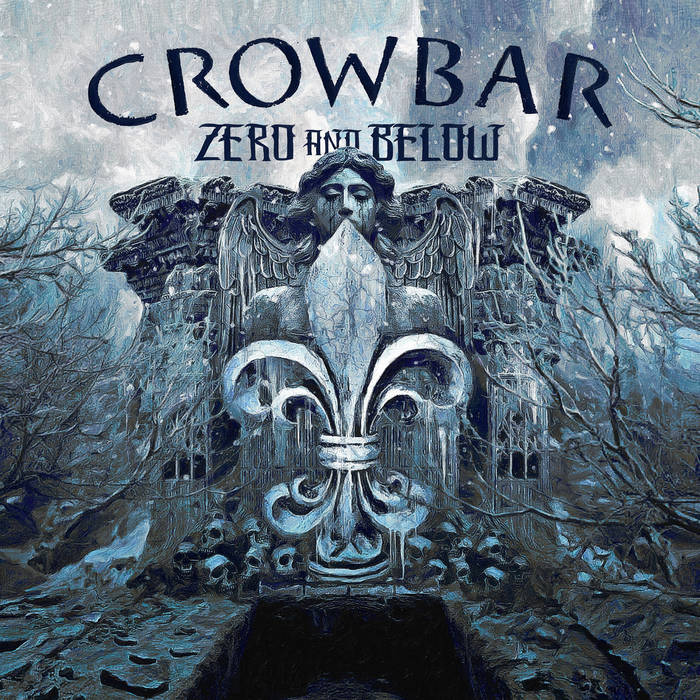 Crowbar – Zero and Below&nbsp;(Review)