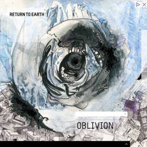 Return to Earth - Oblivion