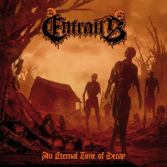 Entrails – An Eternal Time of Decay&nbsp;(Review)