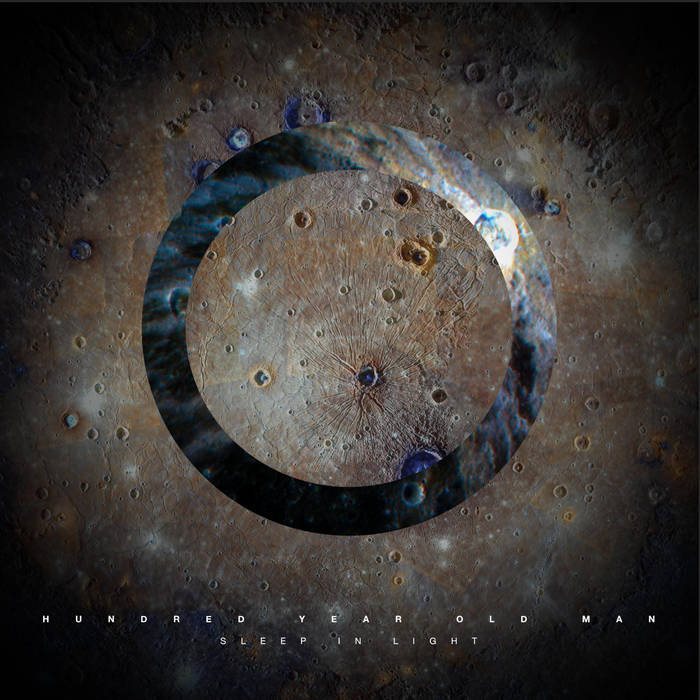 Hundred Year Old Man – Sleep in Light&nbsp;(Review)