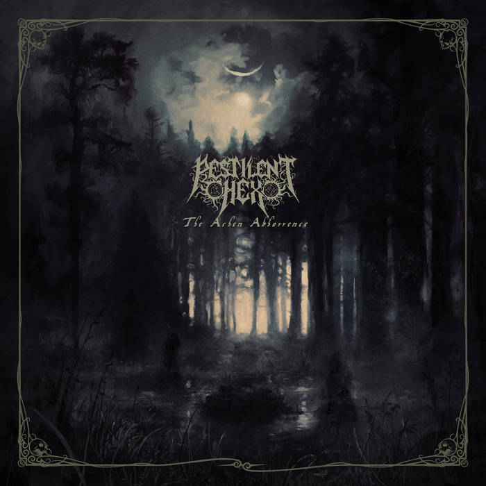 Pestilent Hex – The Ashen Abhorrence&nbsp;(Review)