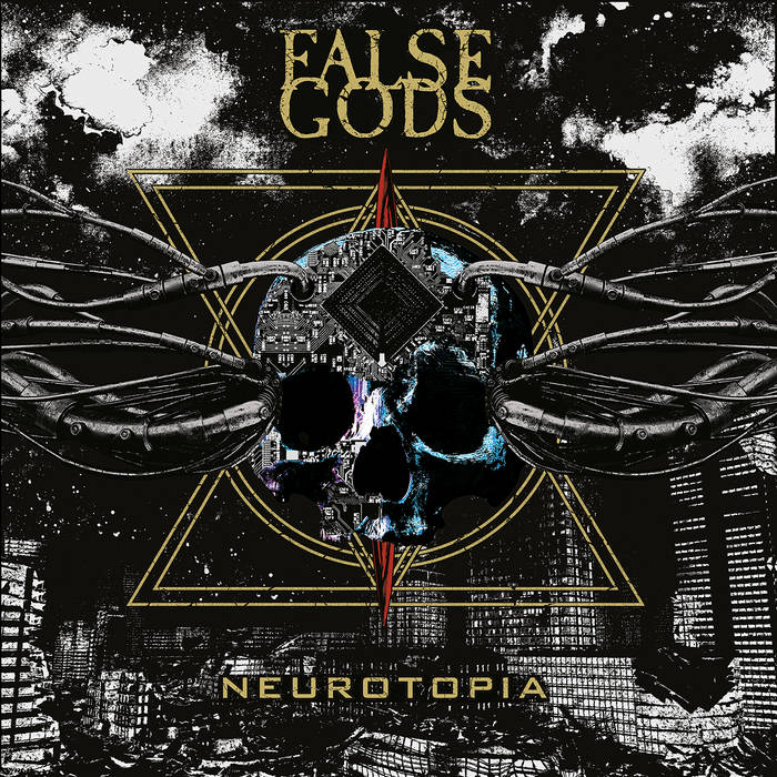 False Gods – Neurotopia&nbsp;(Review)