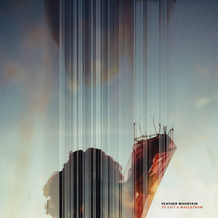 Feather Mountain – To Exit a Maelstrom&nbsp;(Review)