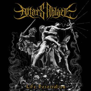 Altars Ablaze - Life Desecration