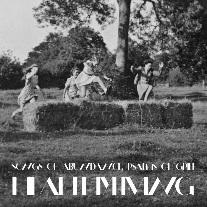 Healthyliving – Songs of Abundance, Psalms of Grief&nbsp;(Review)