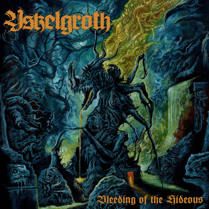 Yskelgroth – Bleeding of the Hideous&nbsp;(Review)