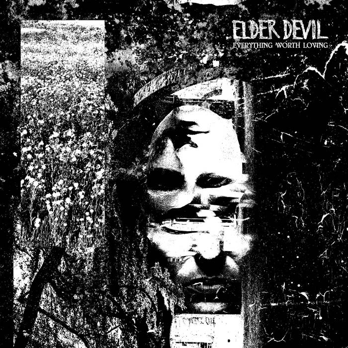 Elder Devil – Everything Worth Loving&nbsp;(Review)