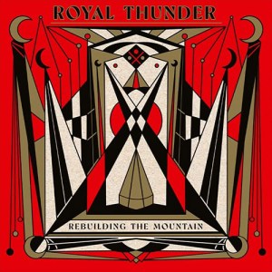 Royal Thunder - Rebuilding the Mountain