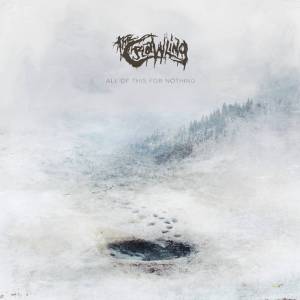 The Crawling - All of This for Nothing