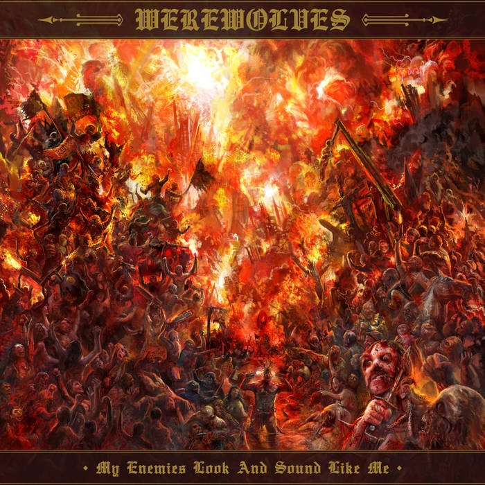 Werewolves – My Enemies Look and Sound Like Me&nbsp;(Review)