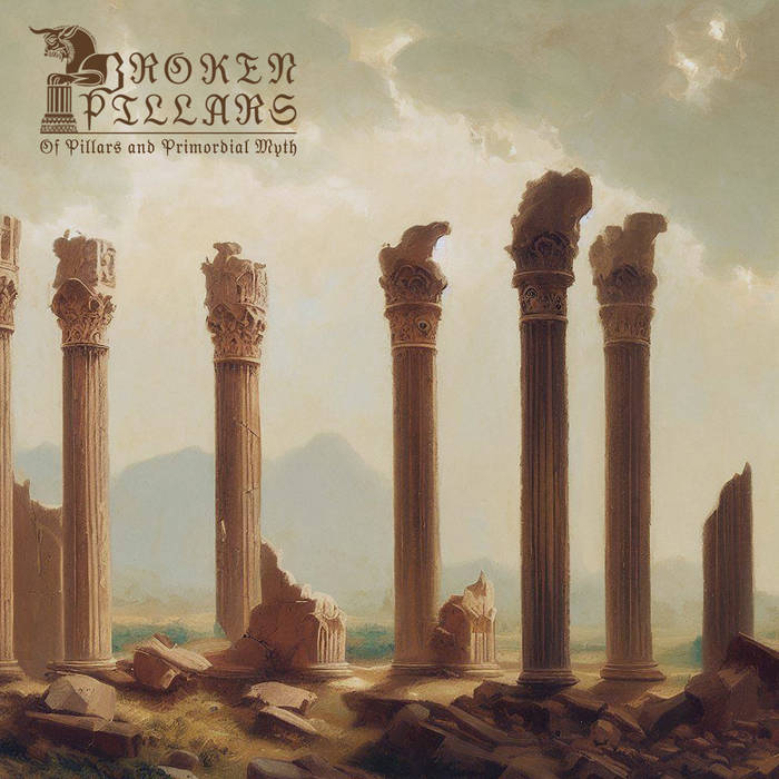 Broken Pillars – Of Pillars and Primordial Myth&nbsp;(Review)