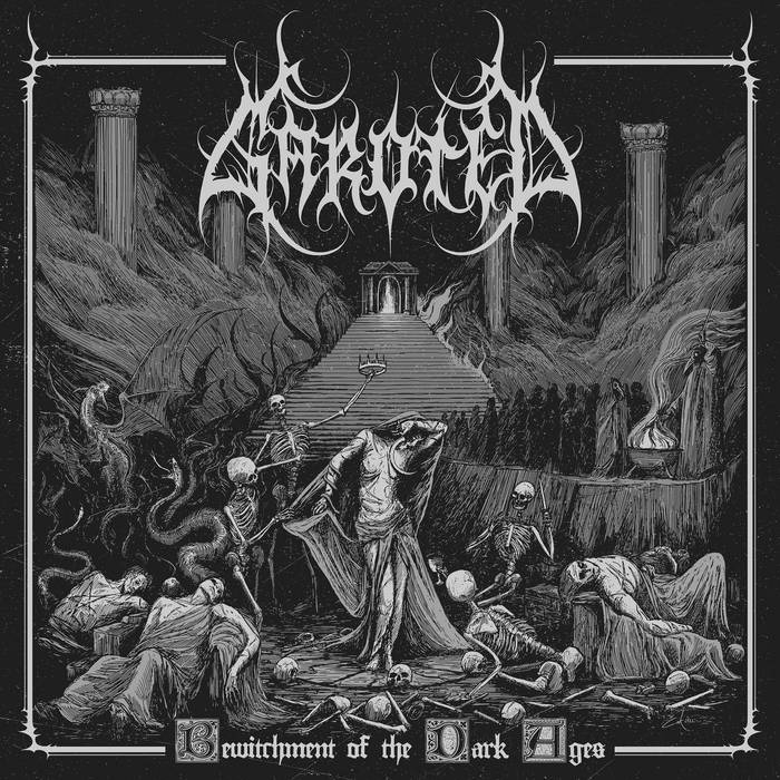 Garoted – Bewitchment of the Dark Ages&nbsp;(Review)