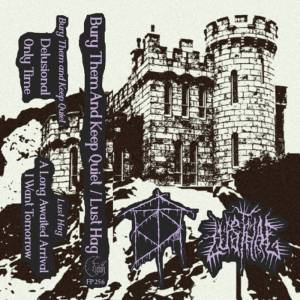 Bury Them and Keep Quiet Lust Hag - Split