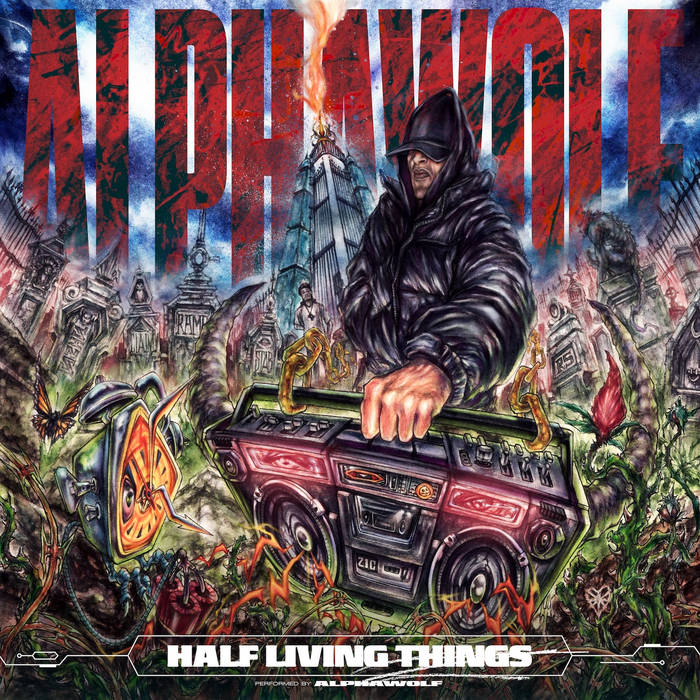 Alpha Wolf – Half Living Things&nbsp;(Review)