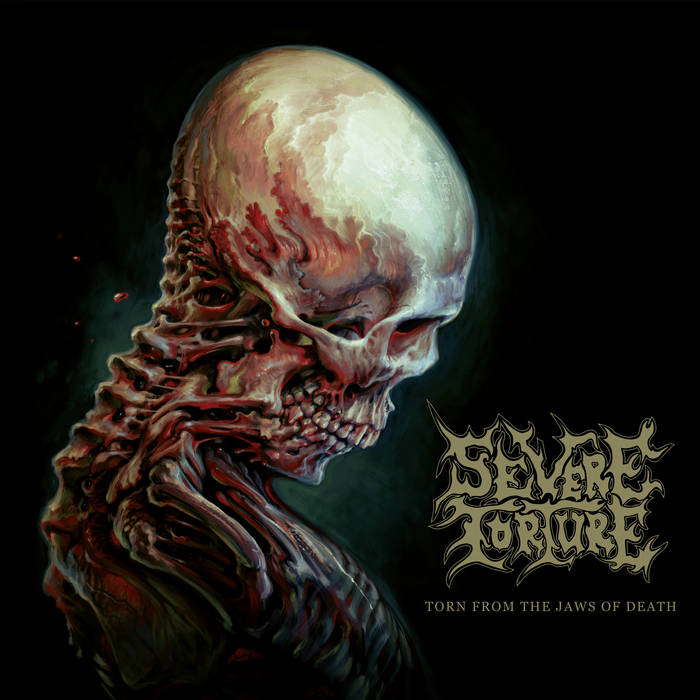 Severe Torture – Torn from the Jaws of Death&nbsp;(Review)