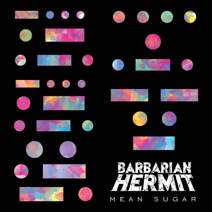 Barbarian Hermit – Mean Sugar&nbsp;(Review)