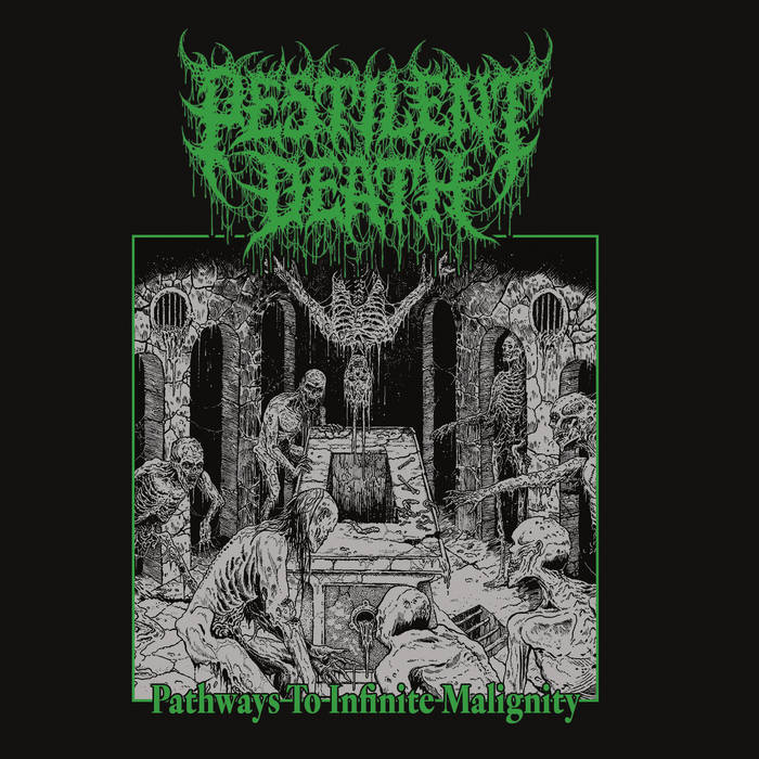 Pestilent Death – Pathways to Infinite Malignity&nbsp;(Review)