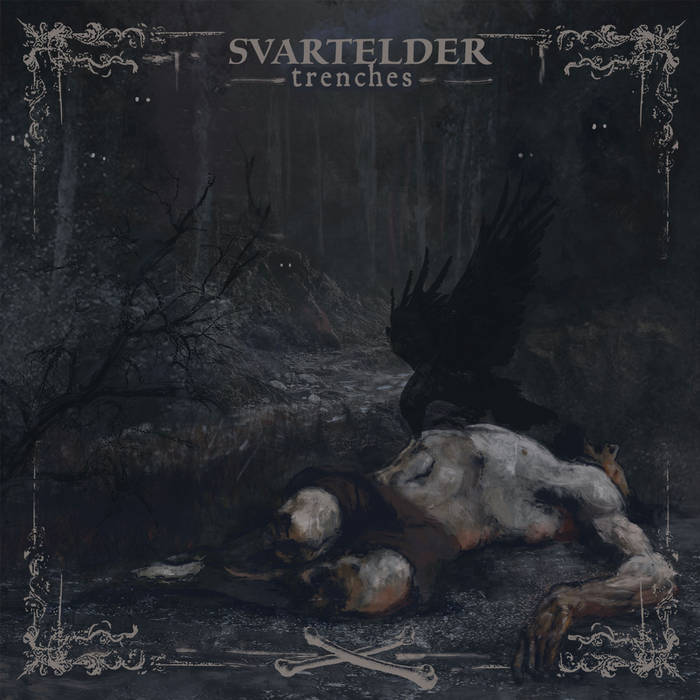 Svartelder – Trenches&nbsp;(Review)