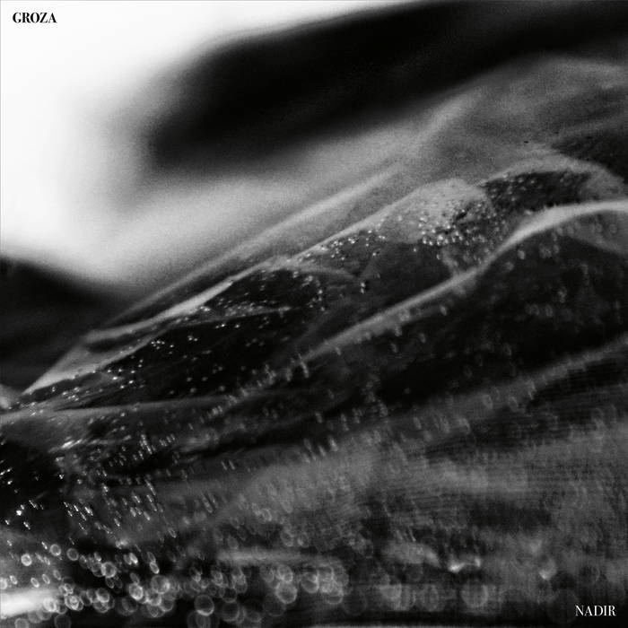 Groza – Nadir&nbsp;(Review)