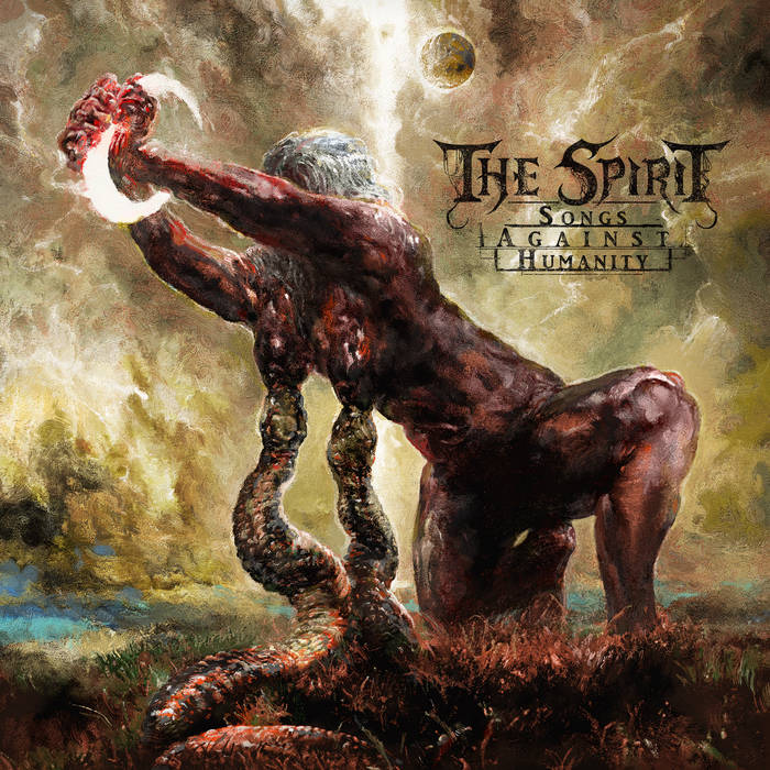 The Spirit – Songs Against Humanity&nbsp;(Review)