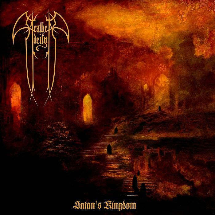 Heathen Deity – Satan’s Kingdom&nbsp;(Review)