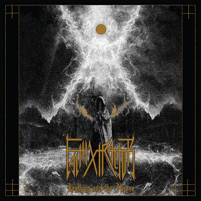 Faithxtractor – Loathing & the Noose&nbsp;(Review)