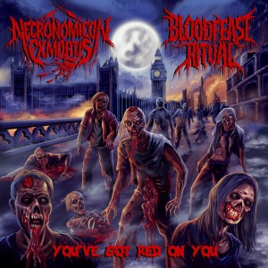 Necronomicon ex Mortis Bloodfeast Ritual - You've Got Red on You - Split
