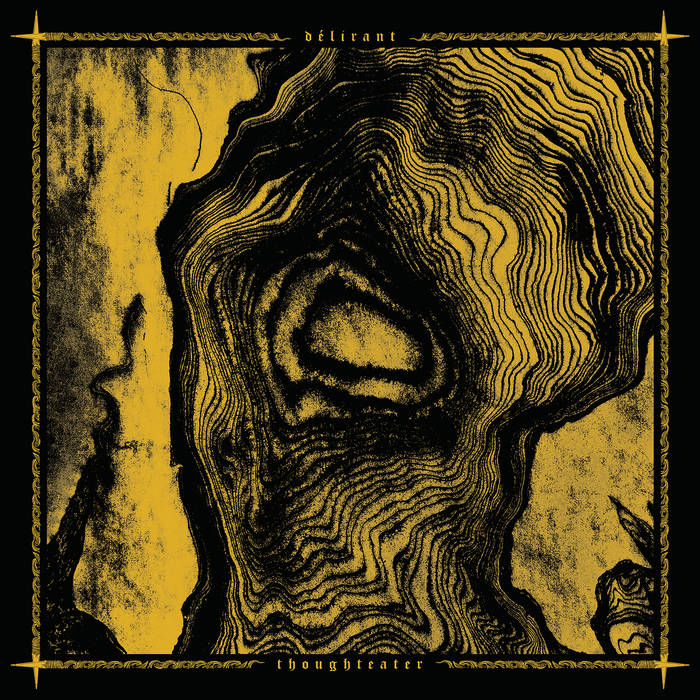 Délirant – Thoughteater&nbsp;(Review)