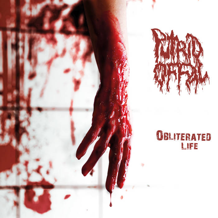Putrid Offal – Obliterated Life&nbsp;(Review)