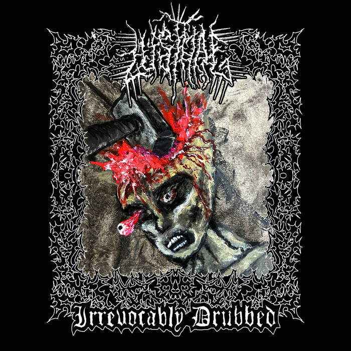 Lust Hag – Irrevocably Drubbed&nbsp;(Review)