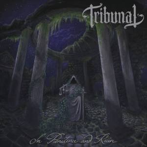 Tribunal - In Penitence and Ruin