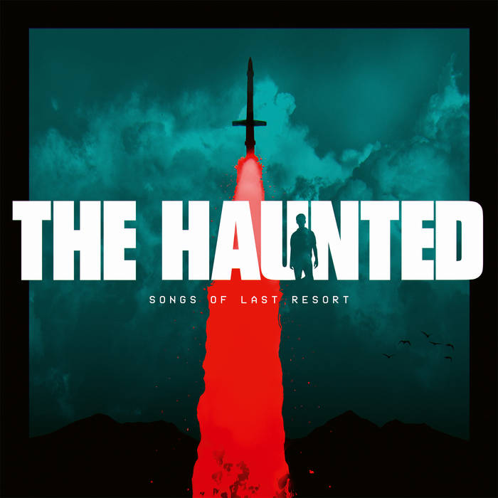 The Haunted – Songs of Last Resort&nbsp;(Review)