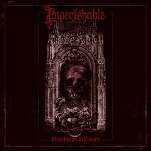 Imperishable - Revelation in Purity