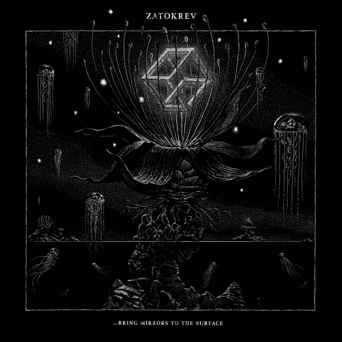 Zatokrev – …Bring Mirrors to the Surface&nbsp;(Review)