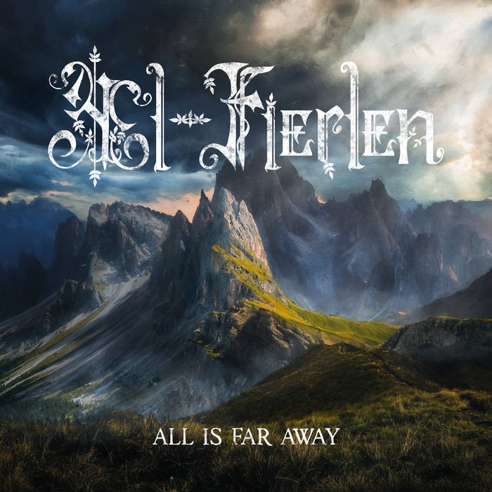 Æl-Fierlen – All Is Far Away&nbsp;(Review)