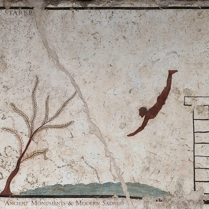 Starer – Ancient Monuments and Modern Sadness&nbsp;(Review)