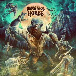 Black Soul Horde - Symphony of Chaos