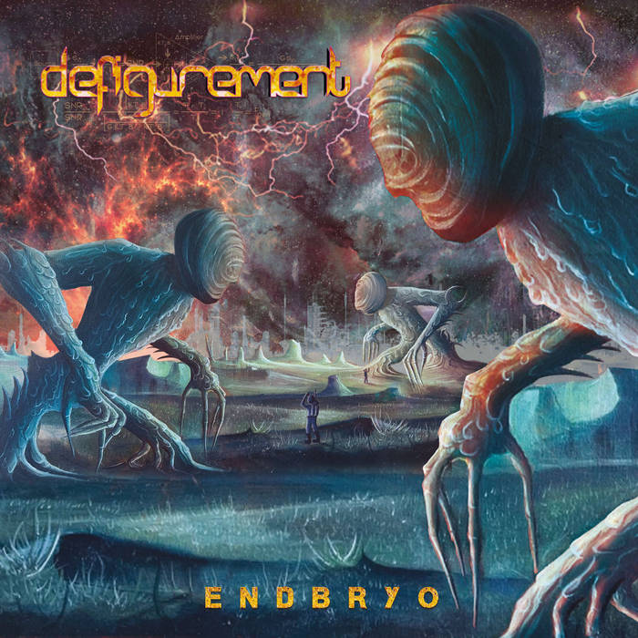 Defigurement – Endbryo&nbsp;(Review)