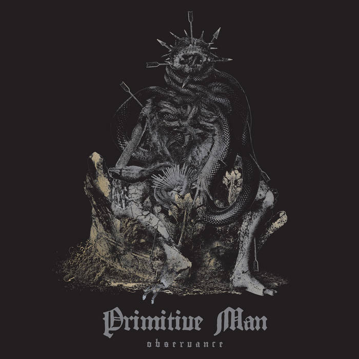 Primitive Man – Observance&nbsp;(Review)